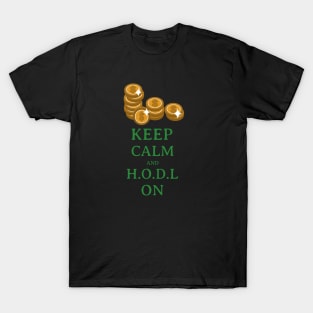 Keep Calm and H.O.D.L T-Shirt